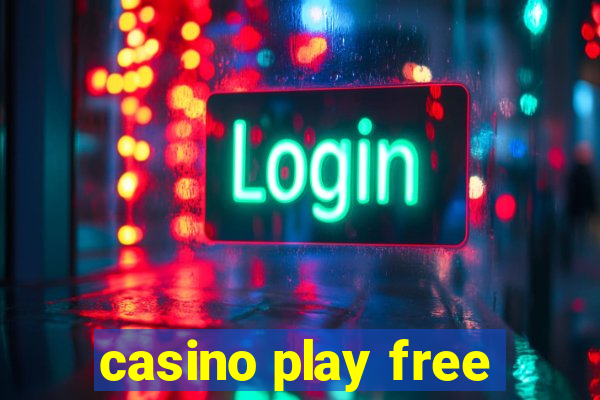 casino play free