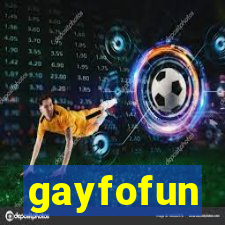 gayfofun