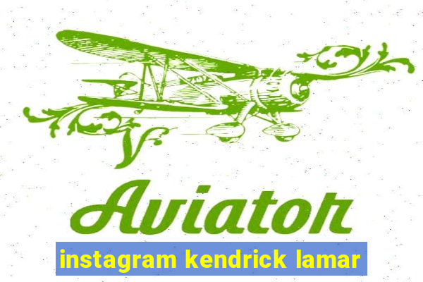 instagram kendrick lamar