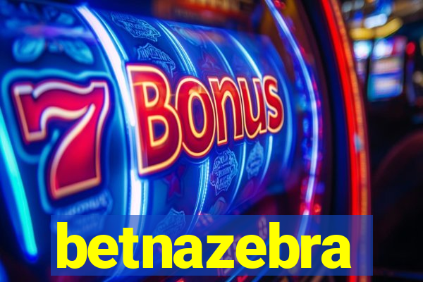 betnazebra