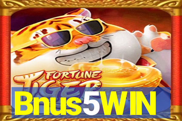 Bnus5WIN