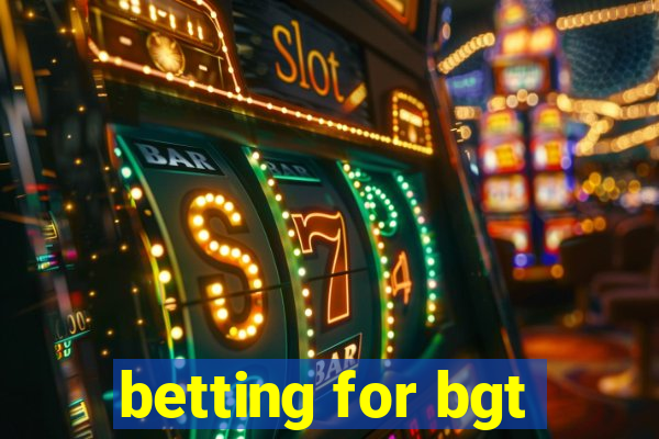 betting for bgt