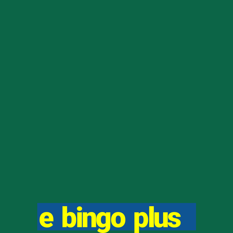 e bingo plus