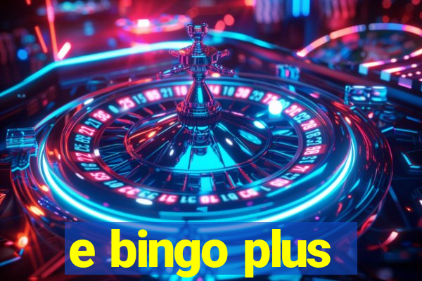 e bingo plus