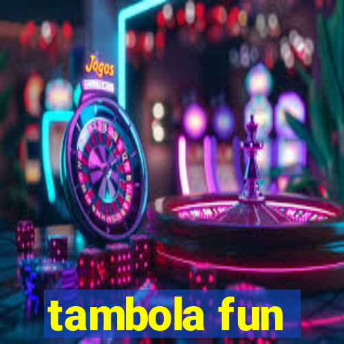 tambola fun