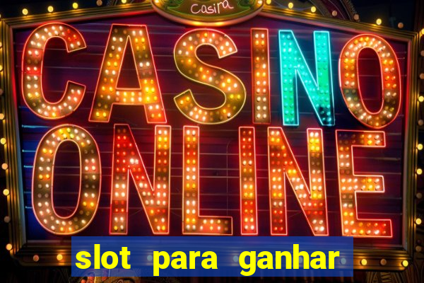 slot para ganhar dinheiro no pix