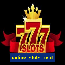 online slots real for money