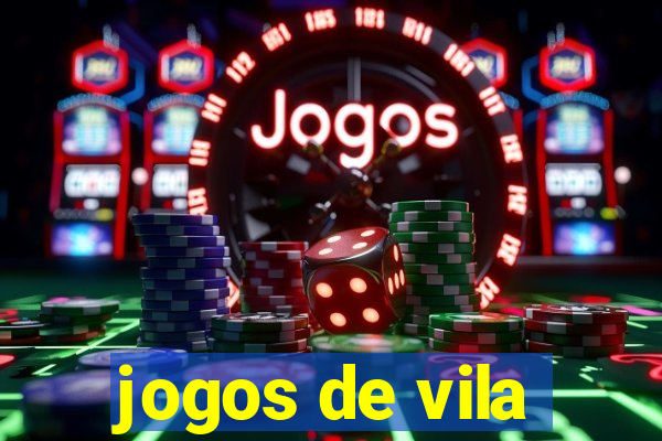 jogos de vila