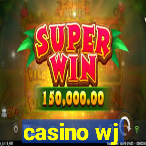 casino wj