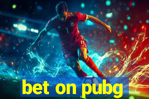 bet on pubg