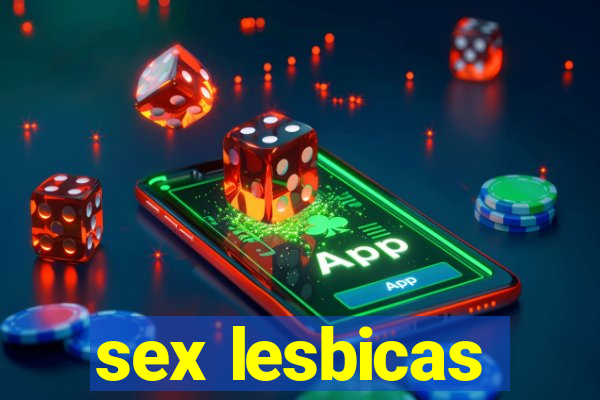 sex lesbicas