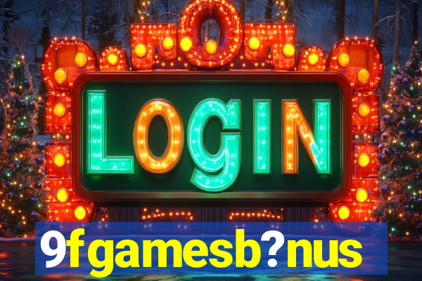 9fgamesb?nus