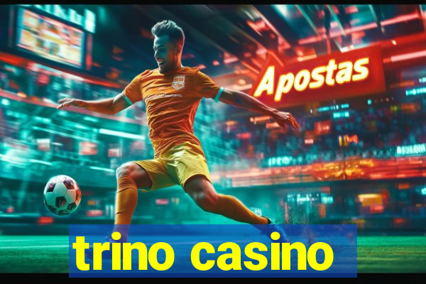 trino casino