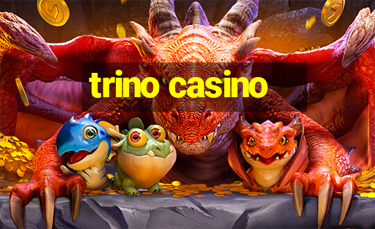 trino casino