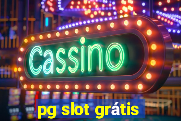 pg slot grátis