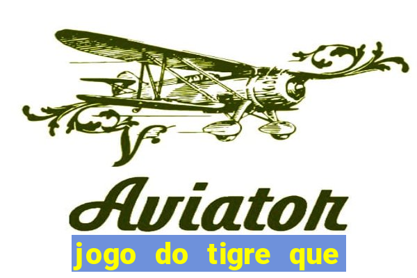 jogo do tigre que da bonus sem deposito