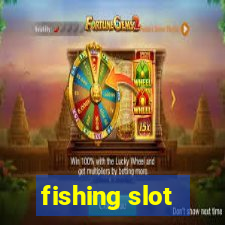 fishing slot