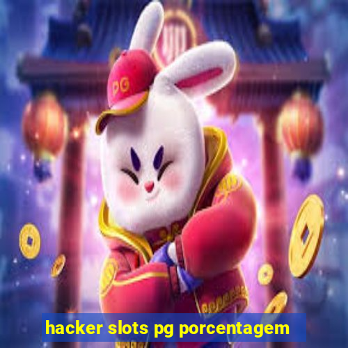 hacker slots pg porcentagem