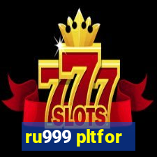 ru999 pltfor