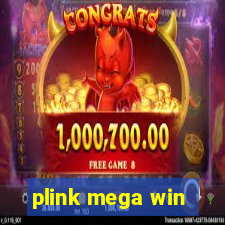 plink mega win