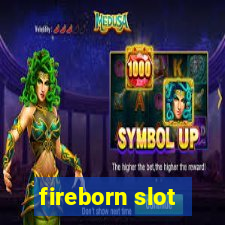 fireborn slot