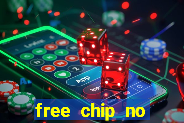 free chip no deposit casinos