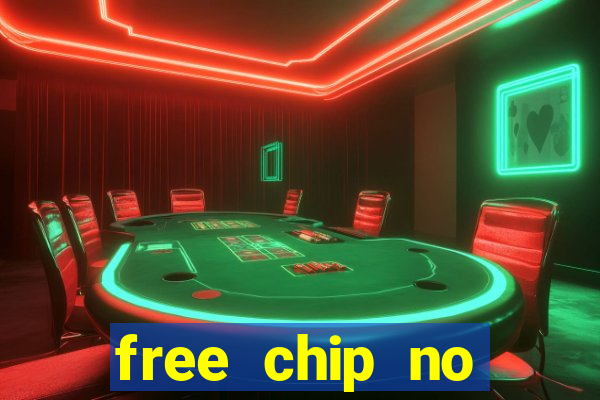 free chip no deposit casinos