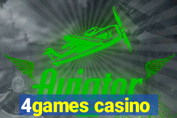 4games casino