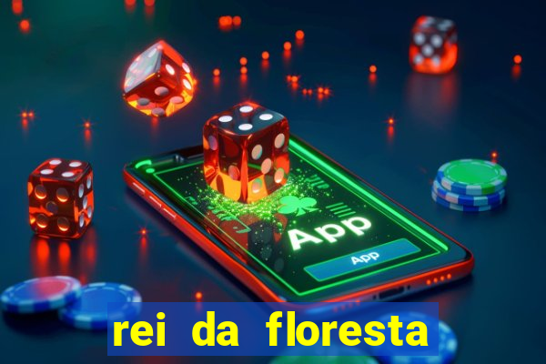 rei da floresta slot download