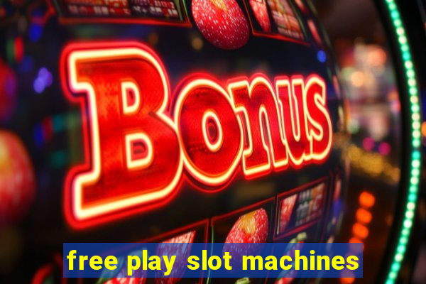 free play slot machines