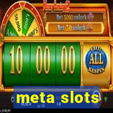 meta slots