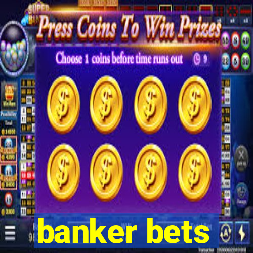 banker bets