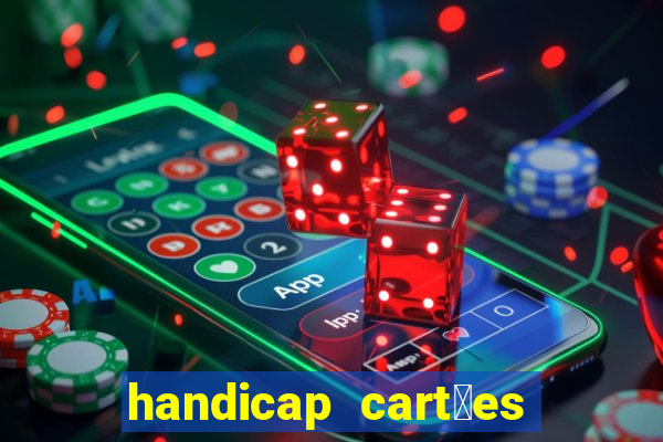 handicap cart玫es - 0.5