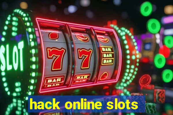 hack online slots