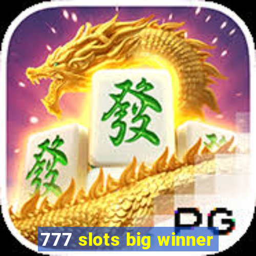 777 slots big winner