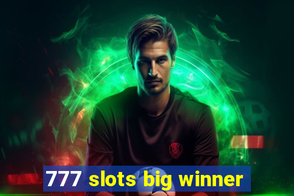 777 slots big winner