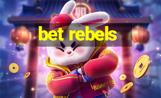 bet rebels