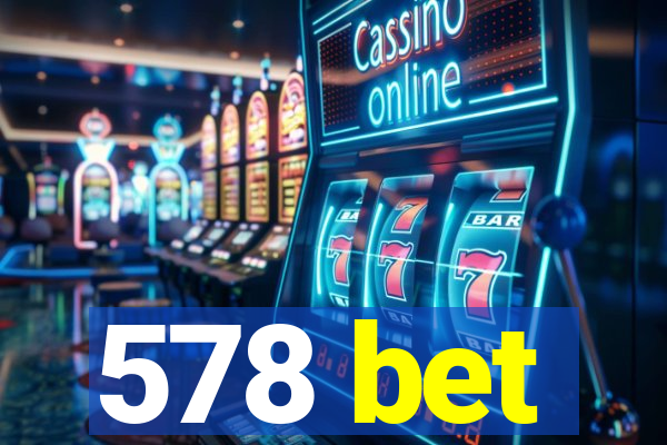 578 bet