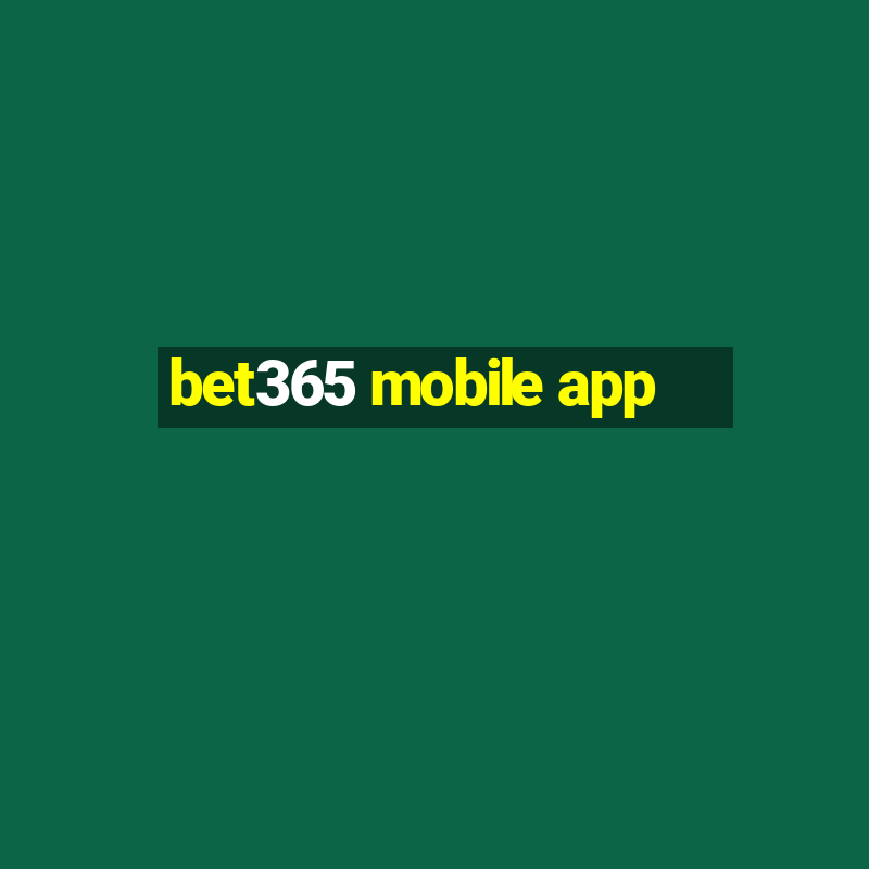 bet365 mobile app