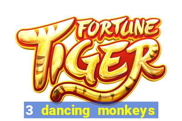 3 dancing monkeys slot demo