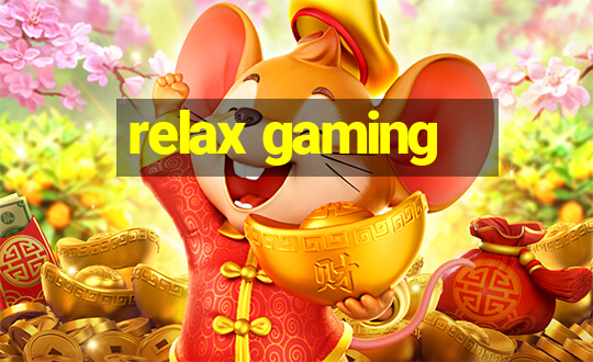 relax gaming