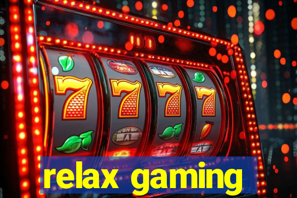 relax gaming