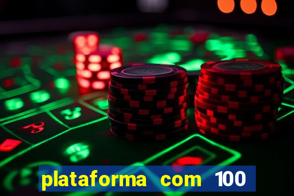 plataforma com 100 de bonus