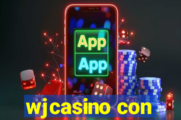 wjcasino con