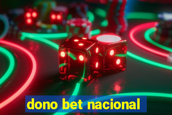 dono bet nacional