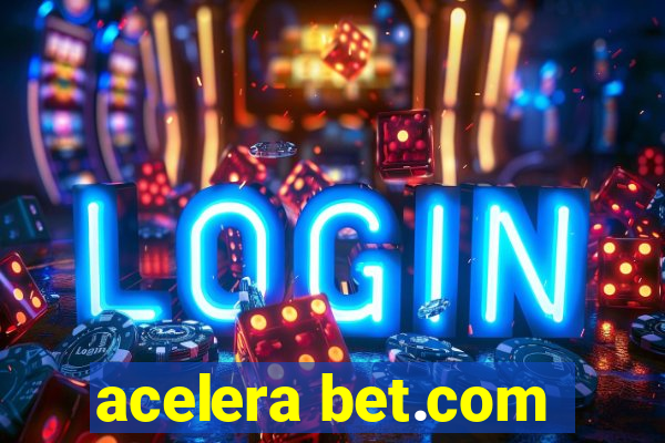 acelera bet.com