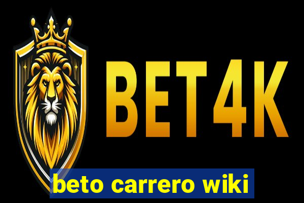 beto carrero wiki