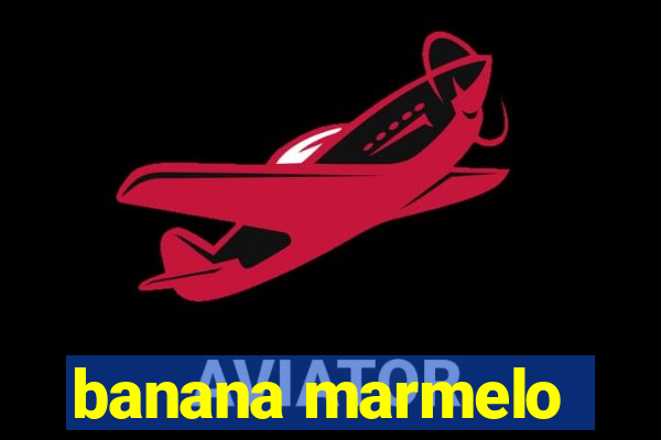 banana marmelo