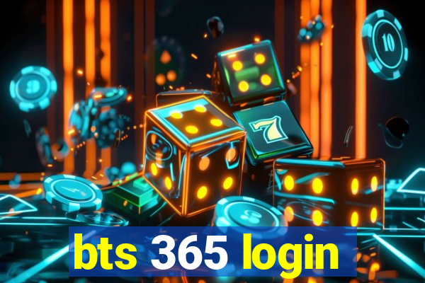 bts 365 login