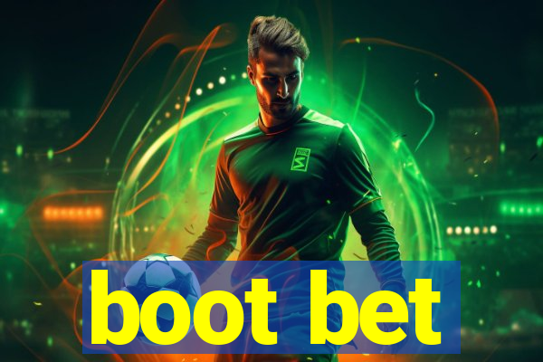 boot bet